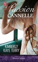 Couverture du livre « Passion cannelle » de Terry Kimberly Kaye aux éditions J'ai Lu