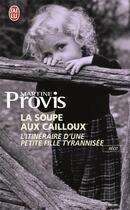 Couverture du livre « La soupe aux cailloux » de Martine Provis aux éditions J'ai Lu