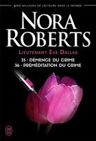 Couverture du livre « Lieutenant Eve Dallas : Intégrale vol.18 : Tomes 35 et 36 » de Nora Roberts aux éditions J'ai Lu