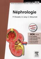Couverture du livre « Néphrologie » de Pierre Housset et Levy et Estournet aux éditions Elsevier-masson