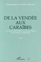 Couverture du livre « De la vendee au caraibes - le journal (1878-1884) d'armand masse, missionnaire apostolique - tome 2 » de Rezeau Dominique aux éditions Editions L'harmattan