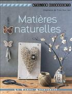 Couverture du livre « Matières naturelles » de  aux éditions Le Temps Apprivoise