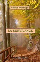 Couverture du livre « La survivance » de Claudie Hunzinger aux éditions Ecriteau