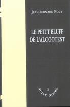 Couverture du livre « Le petit bluff de l'alcootest » de Pouy Jb aux éditions La Branche
