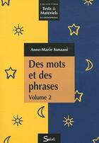 Couverture du livre « Des mots et des phrases t.2 » de Anne-Marie Sanaani aux éditions Solal