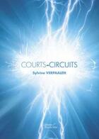 Couverture du livre « Courts-circuits » de Verpaalen Sylvine aux éditions Baudelaire
