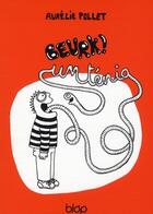 Couverture du livre « Beurk, un ténia » de Aurelie Pollet aux éditions Diantre