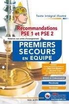 Couverture du livre « Premiers secours en équipe ; PSE1/PSE2 ; texte intégral illustré ; fiches » de  aux éditions Icone Graphic