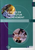 Couverture du livre « La vente en l'état futur d'achèvement » de Guenard-Salaun Beatr aux éditions Sebtp