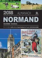 Couverture du livre « Almanach du Normand (édition 2018) » de Gerard Bardon et Gerard Nedellec aux éditions Communication Presse Edition