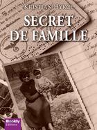 Couverture du livre « Secret de famille » de Kristian Hykce aux éditions Bookly