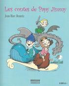 Couverture du livre « Les contes de papy Jimmy » de Jean-Marc Demetz aux éditions Horsain