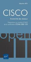 Couverture du livre « CISCO ; préparation au module ICND2 de la certification CCNA 200-125 ; évolutivité des réseaux » de Sebastien Artu aux éditions Eni