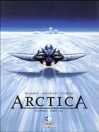 Couverture du livre « Arctica : Intégrale vol.2 : t.4 à t.6 » de Bojan Kovacevic et Daniel Pecqueur et Pierre Schelle aux éditions Delcourt