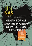 Couverture du livre « Health for all and the problem of patents on medicines : (2ND EDITION) » de Ndzengue Amoa Sabine aux éditions Books On Demand