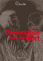 Couverture du livre « Conversation avec ma mort » de Fred Dewilde aux éditions Rue De Seine