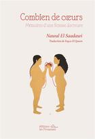 Couverture du livre « Combien de coeurs : mémoires d'une femme docteure » de Nawal El-Saadawi et Kubra Khademi aux éditions Les Prouesses