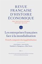 Couverture du livre « Les entreprises françaises face à la mondialisation (édition 2021) » de Revue Francaise D'Histoire Economique aux éditions L'harmattan