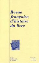 Couverture du livre « Revue francaise d'histoire du livre, numero 144 (2023) » de Florence Buttay aux éditions Droz