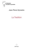 Couverture du livre « La tradition » de Jean-Pierre Sylvestre aux éditions Hermann