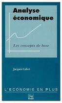 Couverture du livre « Analyse economique / les concepts de base » de Calvet J aux éditions Pu De Grenoble