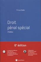 Couverture du livre « Droit pénal spécial (6e édition) » de Philippe Conte aux éditions Lexisnexis