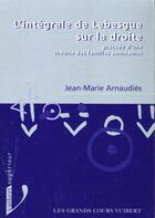 Couverture du livre « L'Integrale De Lebesgue Sur La Droite » de Jean-Marie Arnaudies aux éditions Vuibert