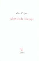 Couverture du livre « Alterites de l'europe » de Marc Crepon aux éditions Galilee