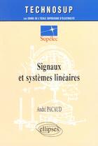 Couverture du livre « Signaux et systemes lineaires - niveau b » de Andre Pacaud aux éditions Ellipses