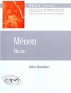 Couverture du livre « Platon, menon » de Gilles Kevorkian aux éditions Ellipses