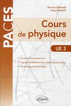 Couverture du livre « Ue3 - cours de physique » de Clerjaud/Vincent aux éditions Ellipses