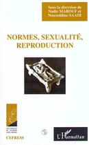 Couverture du livre « Normes, sexualité, reproduction » de Nadir Marouf et Noureddine Saadi aux éditions L'harmattan