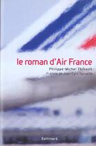 Couverture du livre « Le roman d'air france » de Thibault P-M. aux éditions Gallimard-loisirs