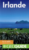 Couverture du livre « GEOguide ; Irlande » de Vincent Noyoux et Muriel Vincent et Laurent Gontier aux éditions Gallimard-loisirs