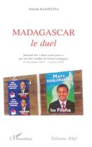 Couverture du livre « Madagascar, le duel ; journal de 