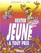 Couverture du livre « Jim Tome 15 ; restez jeune à tout prix » de Jim et Fredman aux éditions Vents D'ouest