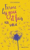 Couverture du livre « Ferme les yeux et fais un voeu » de Cecile Bergerac aux éditions Hugo Poche