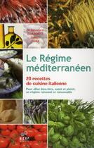 Couverture du livre « Le régime méditerranéen ; 20 recettes de cuisine italienne » de Baiamonte S. aux éditions Edp Sciences