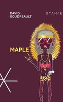 Couverture du livre « Maple » de David Goudreault aux éditions Stanke Alain