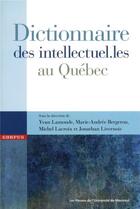 Couverture du livre « Dictionnaire des intellectuel.les au quebec » de Collectif/Bergeron aux éditions Pu De Montreal