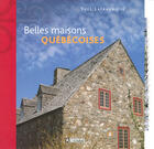 Couverture du livre « Belles maisons quebecoises » de Laframboise Yves aux éditions Editions De L'homme