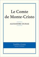 Couverture du livre « Le comte de Monte-Cristo » de Alexandre Dumas aux éditions Candide & Cyrano