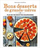 Couverture du livre « Bons desserts de grands-mères : plus de 100 recettes gourmandes » de Thomas Gentilini aux éditions Rustica