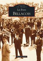 Couverture du livre « Le pays bellacois » de Francois Guyot aux éditions Editions Sutton