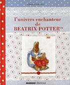 Couverture du livre « L'univers enchanteur de Beatrix Potter » de Chantal Sabatier aux éditions Mango