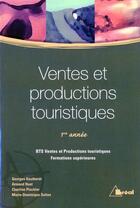 Couverture du livre « Ventes et productions touristiques 1e an » de Huet aux éditions Breal