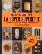 Couverture du livre « Les nouvelles recettes de la super supérette » de Melanie Gueret et Lucie De La Heronniere aux éditions Tana