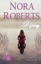 Couverture du livre « L'île des trois soeurs t.2 ; Ripley » de Nora Roberts aux éditions A Vue D'oeil