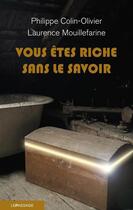 Couverture du livre « Vous êtes riche sans le savoir » de Laurence Mouillefarine et Philippe Colin-Olivier aux éditions Le Passage