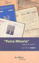 Couverture du livre « 'porca miseria' » de Jean -Pierre Adani aux éditions In Octavo